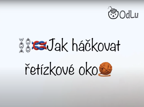 Lekce 5 - Jak háčkovat řetízkové oko